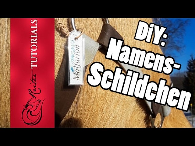 DIY: Anhänger fürs Pferd! Namensschild beschriften, ganz leicht!. Reitertutorials