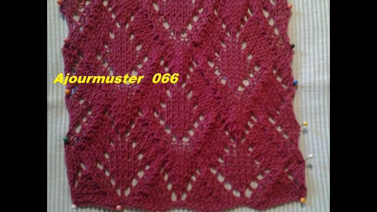 Ajourmuster  066*Stricken lernen* Muster für Pullover Strickjacke Mütze*Tutorial Handarbeit
