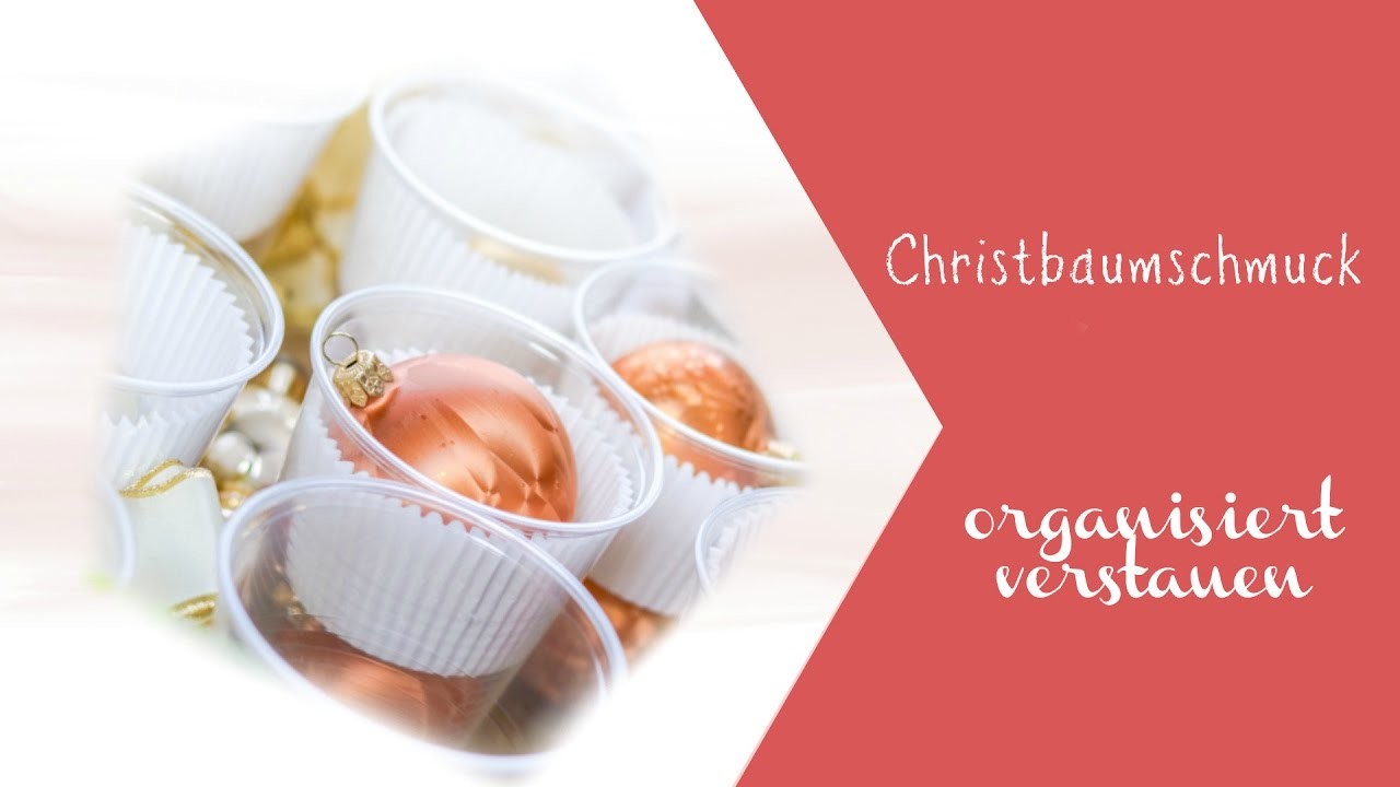 Christbaumschmuck DIY Aufbewahrung | einfach & organisiert