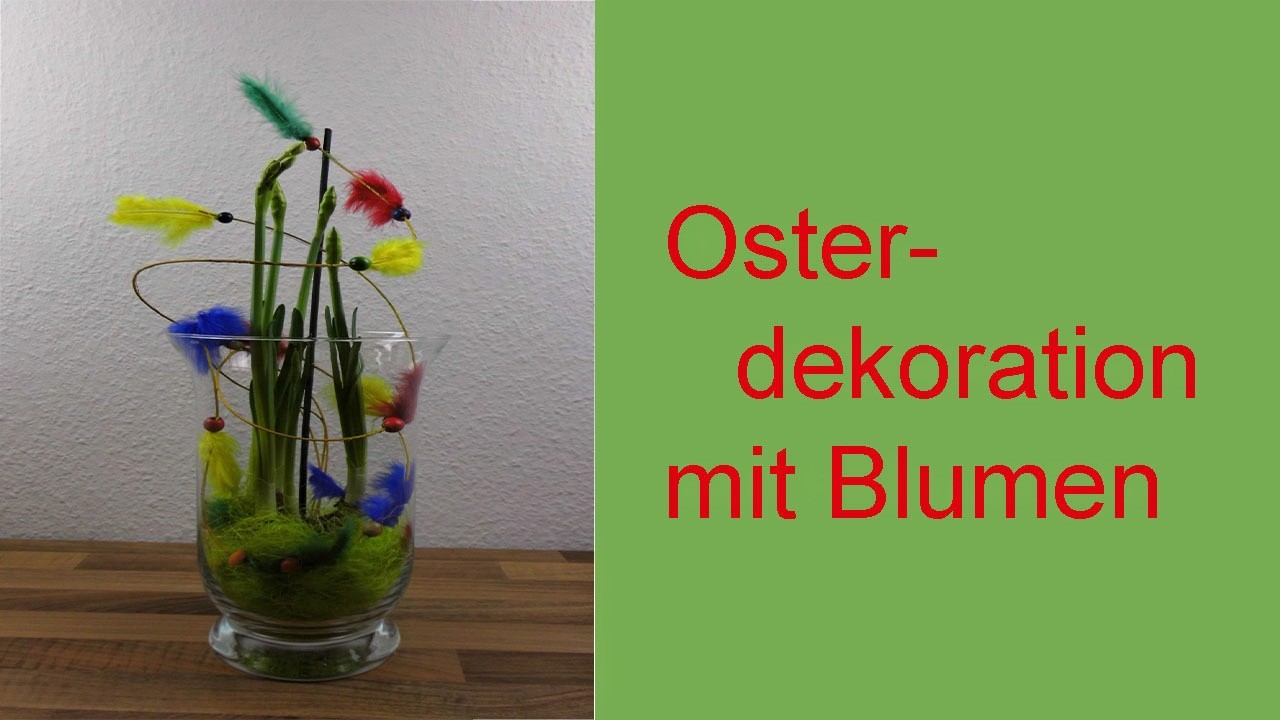 DIY Osterdeko Blumendeko im Glas für Ostern ❁ Deko Ideen mit Flora-Shop