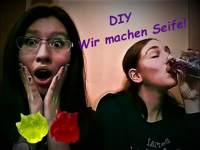 DIY - Wir machen selber Seife! ♥