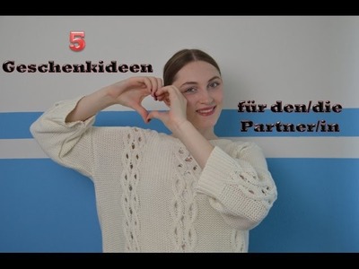 5 Geschenkideen für den Partner.die Partnerin Folge 4