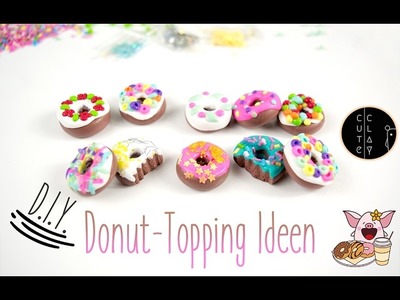 DIY Donut Topping Ideen I Donuts aus Fimo machen
