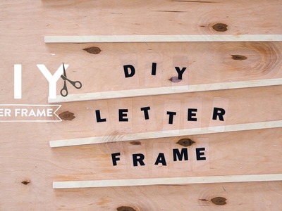 Letter Frame | WESTWING DIY-Tipps