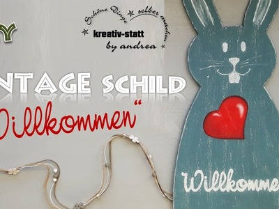 DIY Basteln - Vintage Schild "Willkommen" als Hase - [How To]