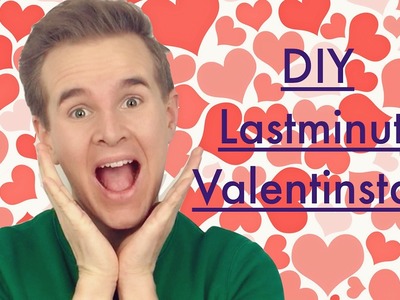 DIY Last Minute VALENTINSTAG I #bastelnkannich