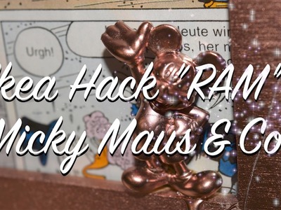 Ikea "Ram" Hack = Micky Maus & Co = DIY Anleitung - Bilderrahmen Makeover Upcycling