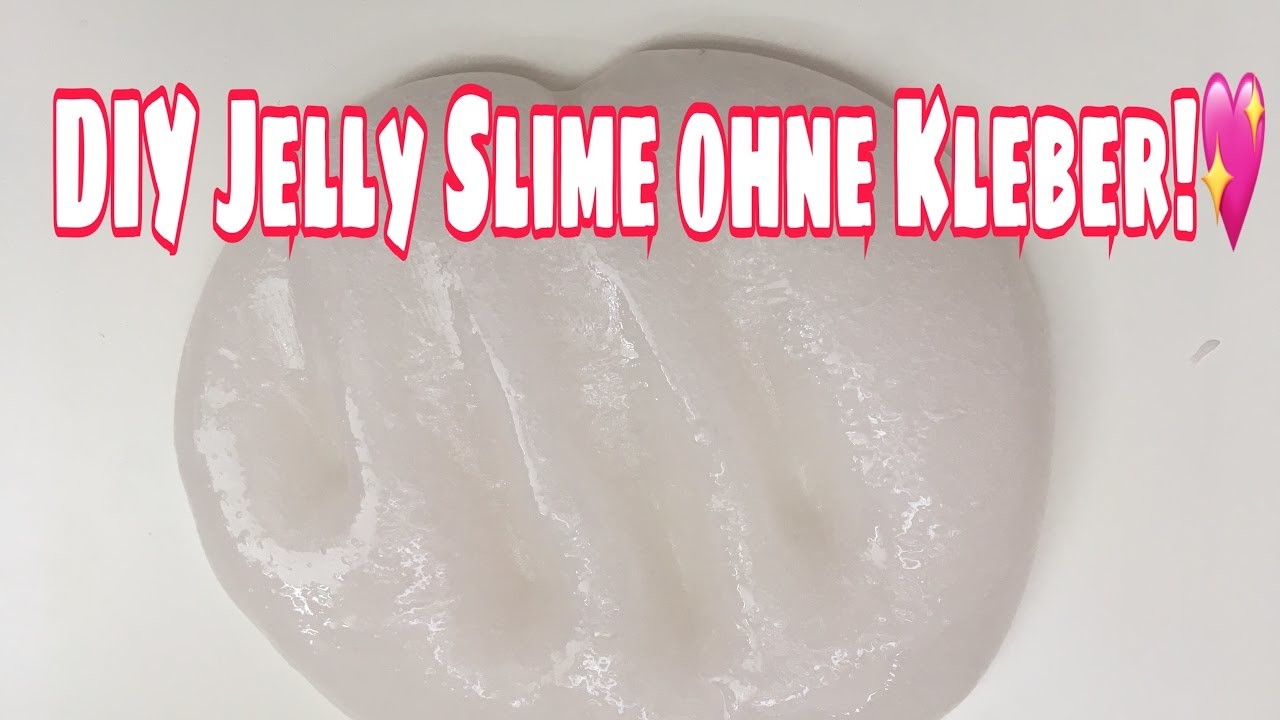 Diy Jelly Slime OHNE KLEBER