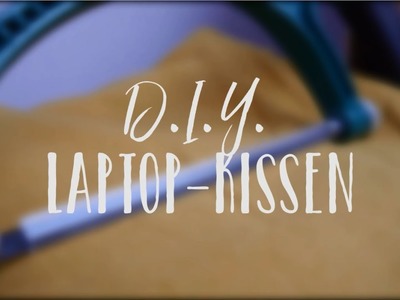 DIY Laptopkissen