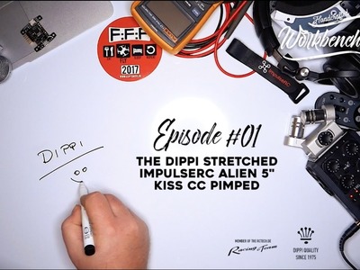 Episode 01 | Workbench Talk | "Stretched X ImpulseRC Alien Dippi DIY KISS CC pimped Edition"