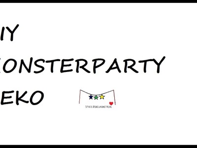 Monsterparty Diy | DIY Deko Geburtstag