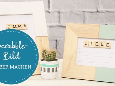 DIY Deko: Scrabble Bild basteln