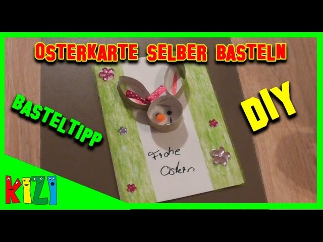 ???? OSTERBASTELN MIT KINDERN ???? DIY - OSTERKARTE BASTELIDEE