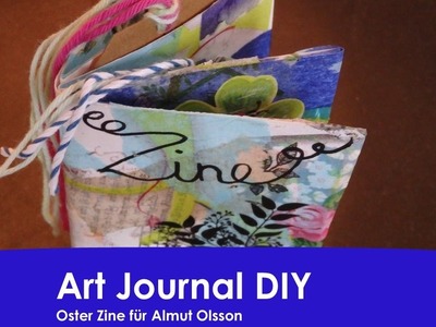 D: Art Journal DIY #8 - Zine für Almut Olsson