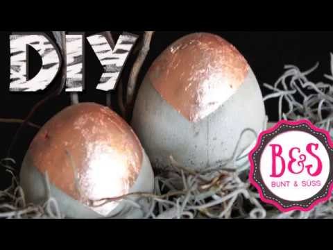 DIY: Betoneier verkupfert - Osterdeko mit Beton: Kupfereier, copper eggs Beton eier