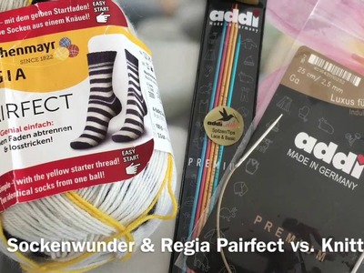 Addi Sockenwunder & Regia Pairfect vs. Knittikus | ungeboxt und ausprobiert | 18.10.2016