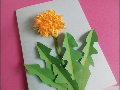DIY. Blumenkarte mit Löwenzahn.  Bastelidee zum Muttertag,  Vatertag oder Geburtstag
