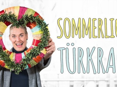 SOMMERLICHER TÜRKRANZ - DIY