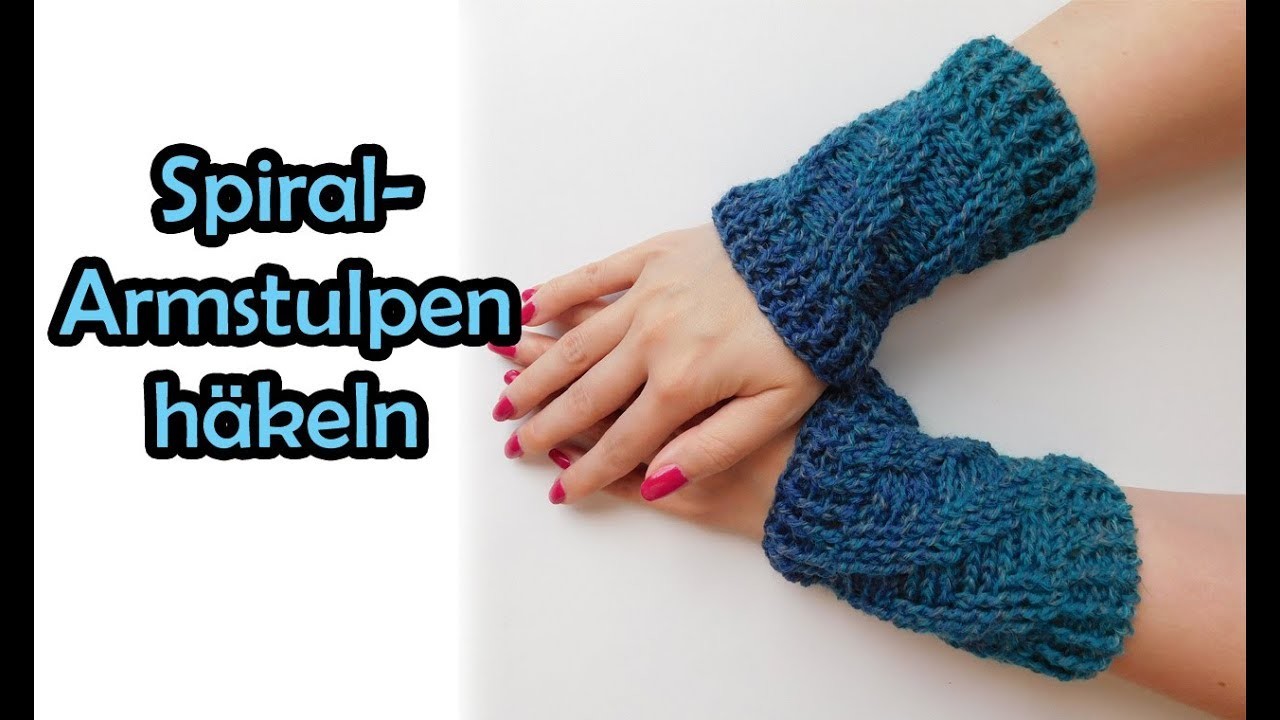 Spiral Armstulpen häkeln - Bobbel Häkelanleitung