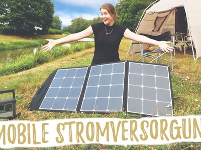 UNSERE STROMVERSORGUNG UNTERWEGS | Autark mit mobiler Solaranlage