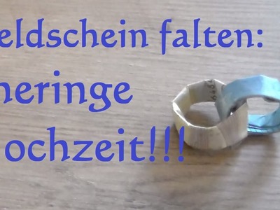 ❤️ Geldschein falten EHERINGE Ring Geldgeschenke zur Hochzeit ❤️ Origami