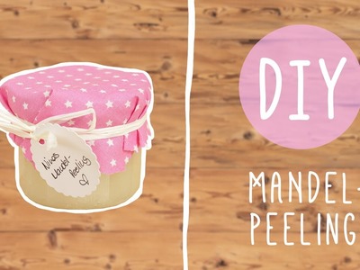 DIY mit Nina: Peeling mit Mandelöl ganz einfach selber machen!