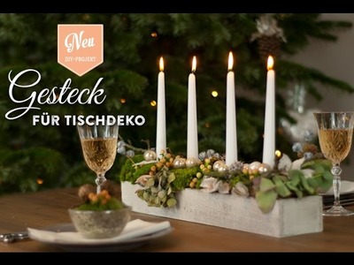 Weihnachtsdeko basteln: Gesteck für hübsche Tischdeko - How to| Deko Kitchenen