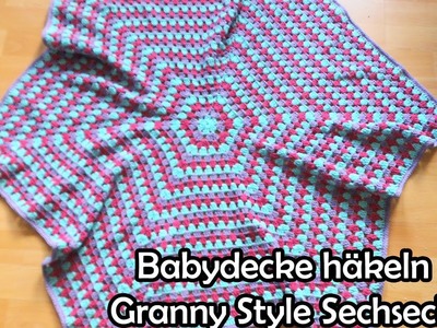 Babydecke häkeln - Granny Style Sechseck