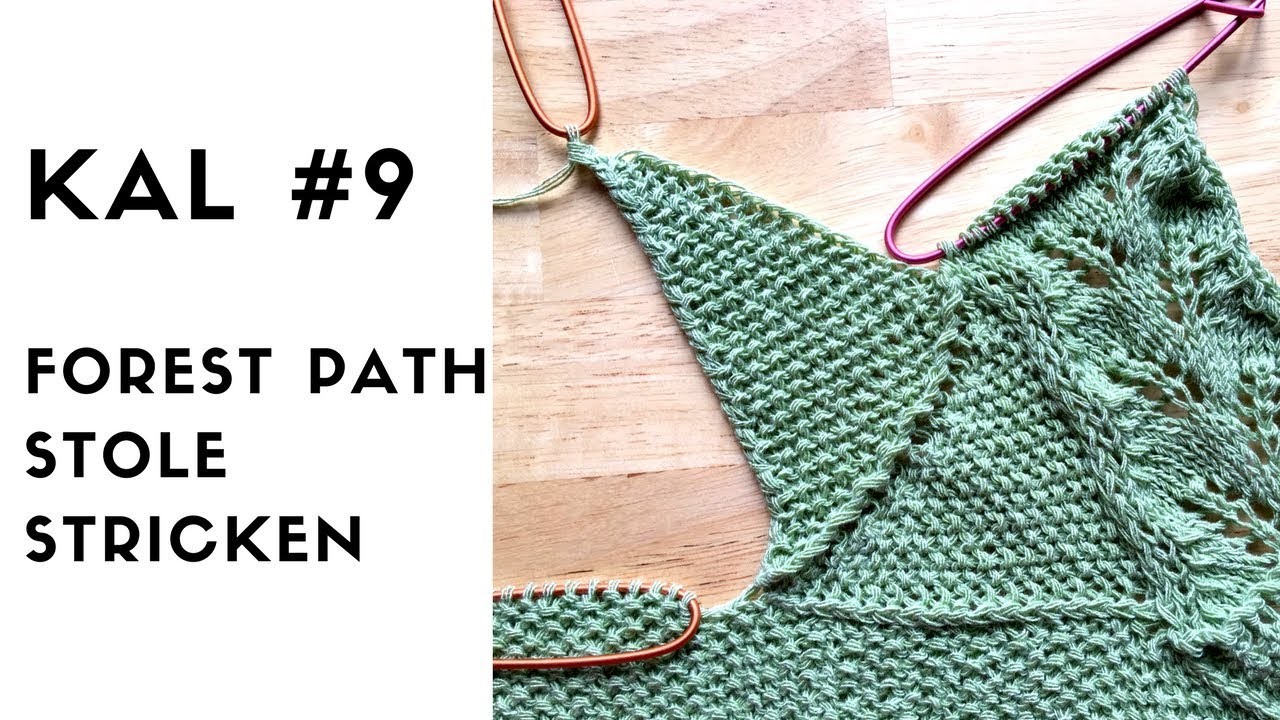 Forest Path Stole KAL #9 Strickanleitung