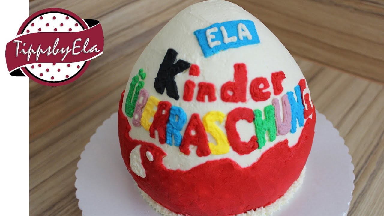 Kinder Überraschungs Torte Ü-Ei aus Sahne selber machen Anleitung Deutsch