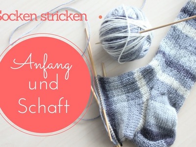 Socken stricken 1 | Anfang und Schaft | Stricken für Anfänger