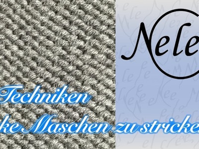 Stricken lernen für Anfänger, Anleitung linke Maschen stricken, 2 Techniken, by Nele C.