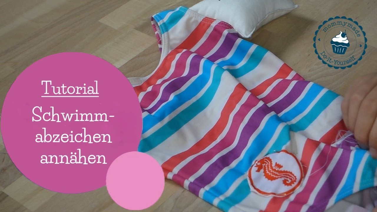 Seepferdchen Schwimmabzeichen anbringen | Seepferdchen annähen | DIY Nähanleitung | mommymade