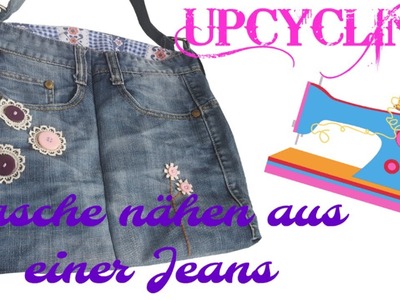 DIY ✿ Upcycling ✿ Tasche nähen ✿ Jeans upcycling ✿ Nähen für Anfänger