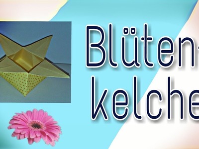 ????So faltest einen Blumenkelch!???? | Puste blume ❤????????????????????