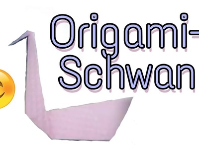 ORIGAMI-SCHWAN falten????????????