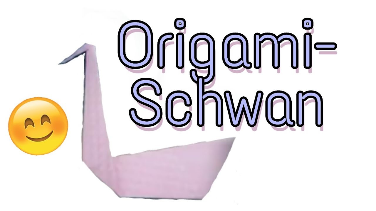 ORIGAMI-SCHWAN falten????????????