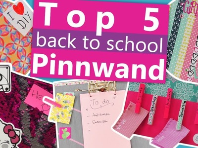 Top 5 Pinnwände | Back to School Ideen | DIY Pinnwand selber machen