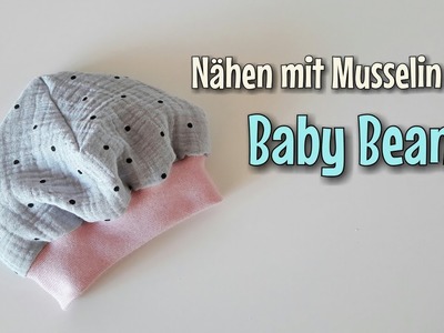 Baby Mütze aus Musselin - Nähanleitung - OHNE Schnittmuster - Nähtinchen