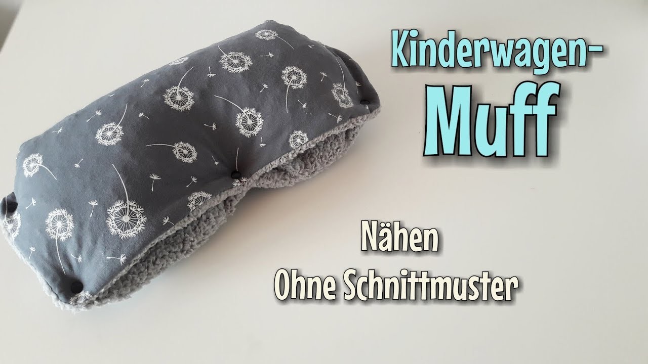 Kinderwagen Muff - OHNE Schnittmuster - Nähanleitung für Anfänger - Nähtinchen