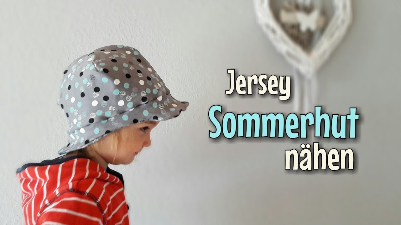 Jersey Sommerhut - Nähanleitung - Für Anfänger - Nähtinchen