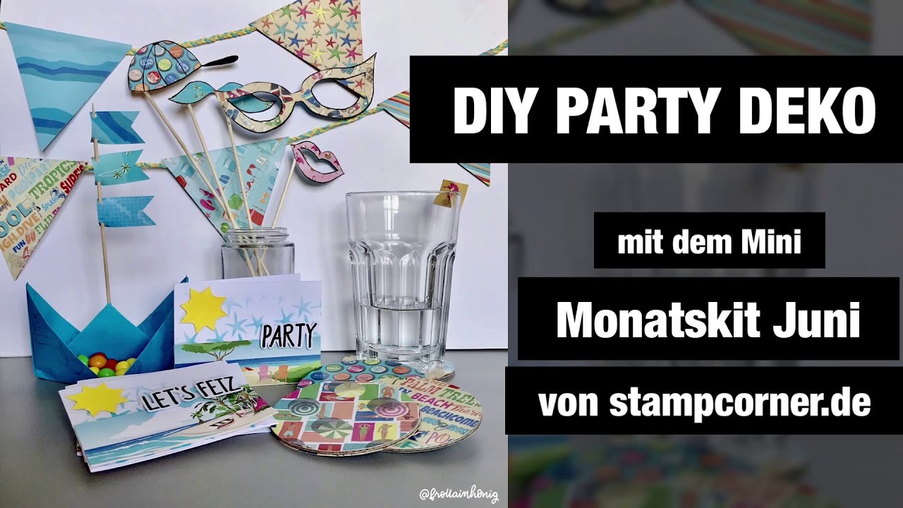 DIY Party Deko mit dem Monatskit Juni (Mini) von stampcorner.de. Tutorial