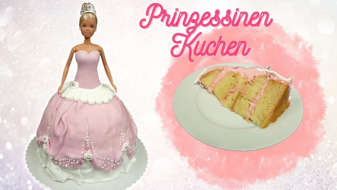 Prinzessin Kuchen selber machen How to make Princess Cake Barbie Kuchen
