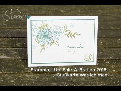 Stampin´ Up! Sale-A-Bration 2016 Grußkarte - Was ich mag
