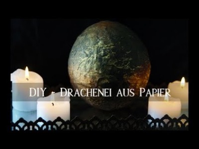 DIY - Drachenei aus Papier