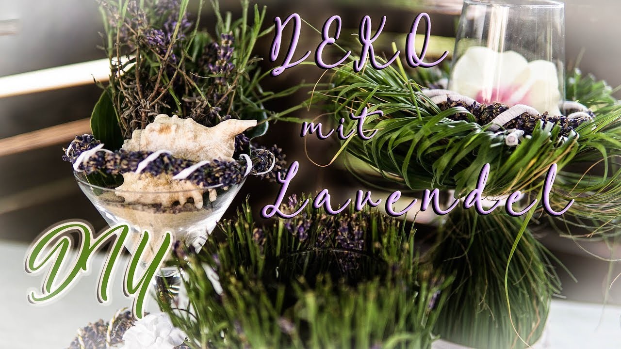 Duftend mediterrane TischDEKO Varianten DIY  |  mit Lavendel