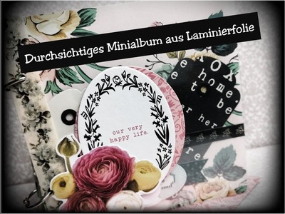 Durchsichtiges Minialbum | Scrapbook aus Laminierfolie | Scrapbook idea | Tutorial