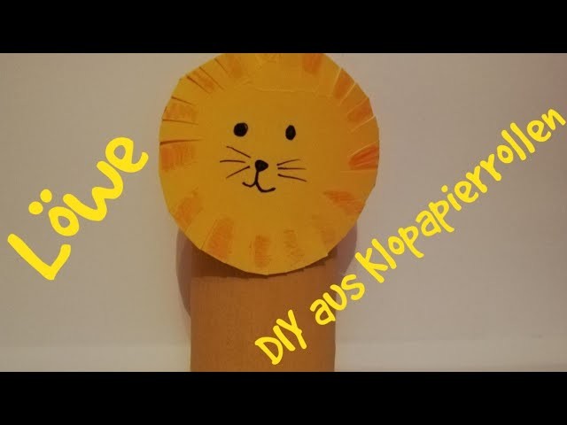 Löwe basteln - DIY aus Klopapierrollen