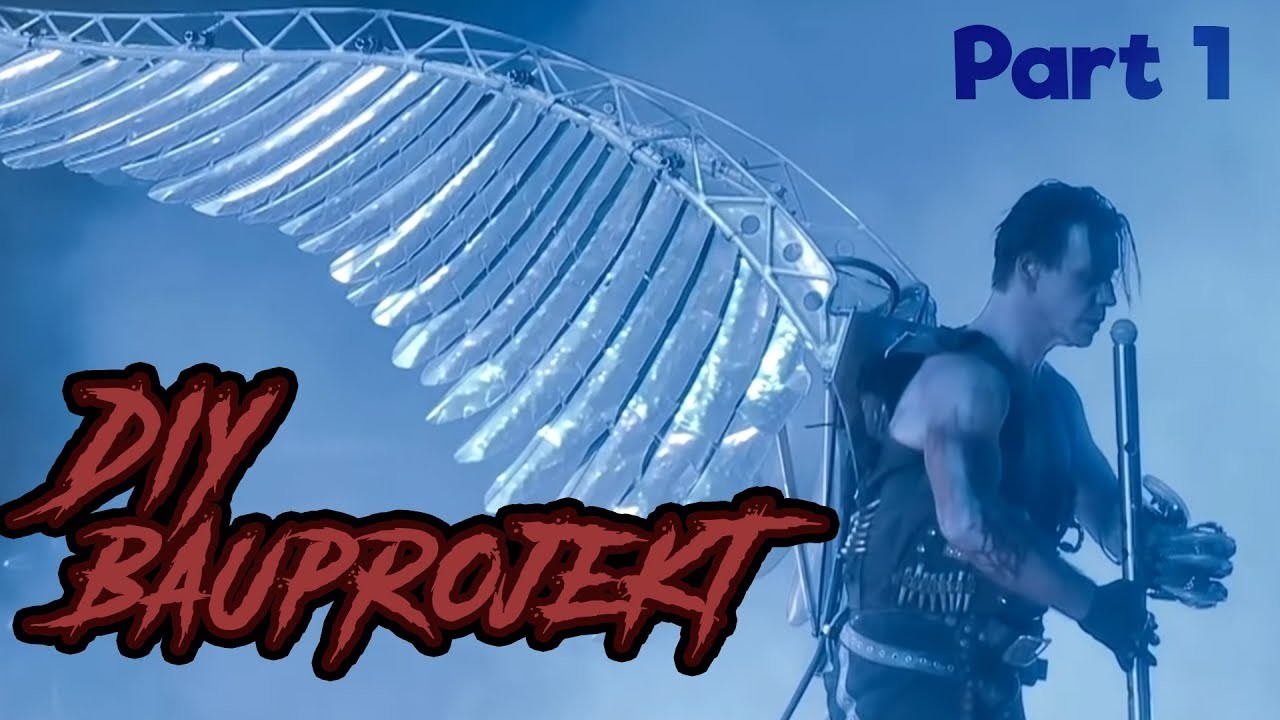 Rammstein - Flügel - DIY Projekt