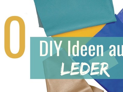 10 coole DIY Ideen aus Lederresten, die jeder braucht